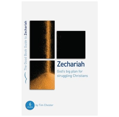 Zechariah (The Good Book Guide)
