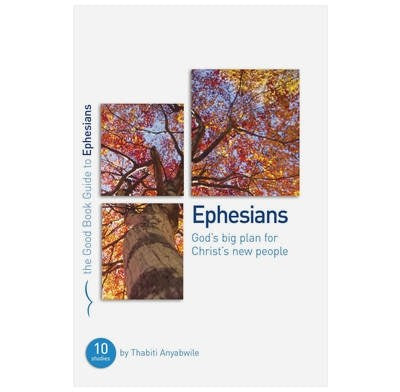Ephesians: 10 Studies (The Good Book Guide)