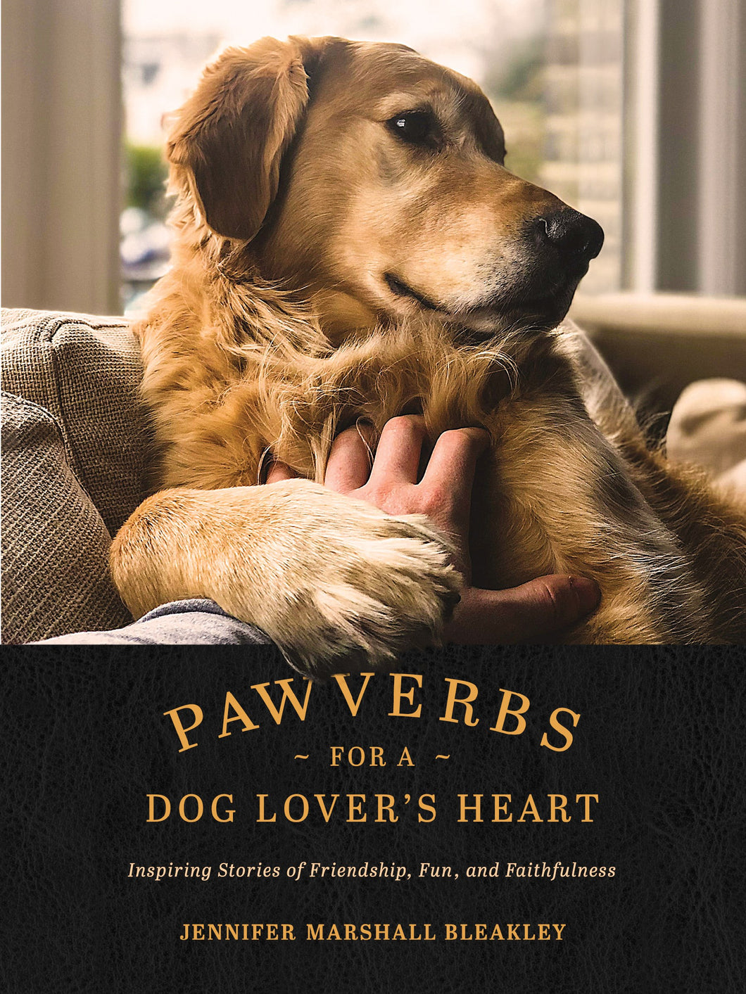 Pawverbs For A Dog Lover's Heart