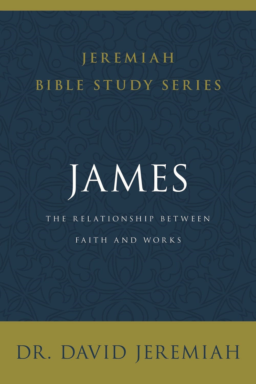 James (Jeremiah Bible Study Series)