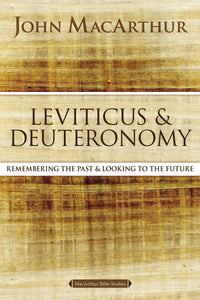 Leviticus And Deuteronomy (MacArthur Bible Studies) (Updated)