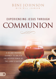 Experiencing Jesus Through Communion