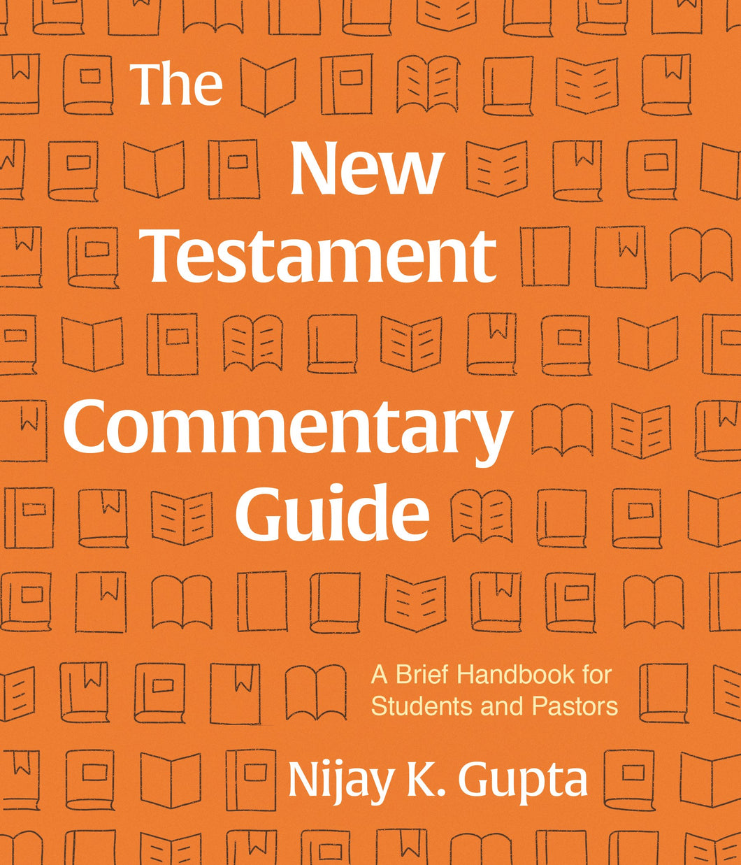 The New Testament Commentary Guide