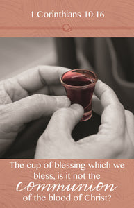 Bulletin-The Cup Of Blessing Which We Bless/Communion (1 Corinthians 10:16  KJV) (Pack Of 100)