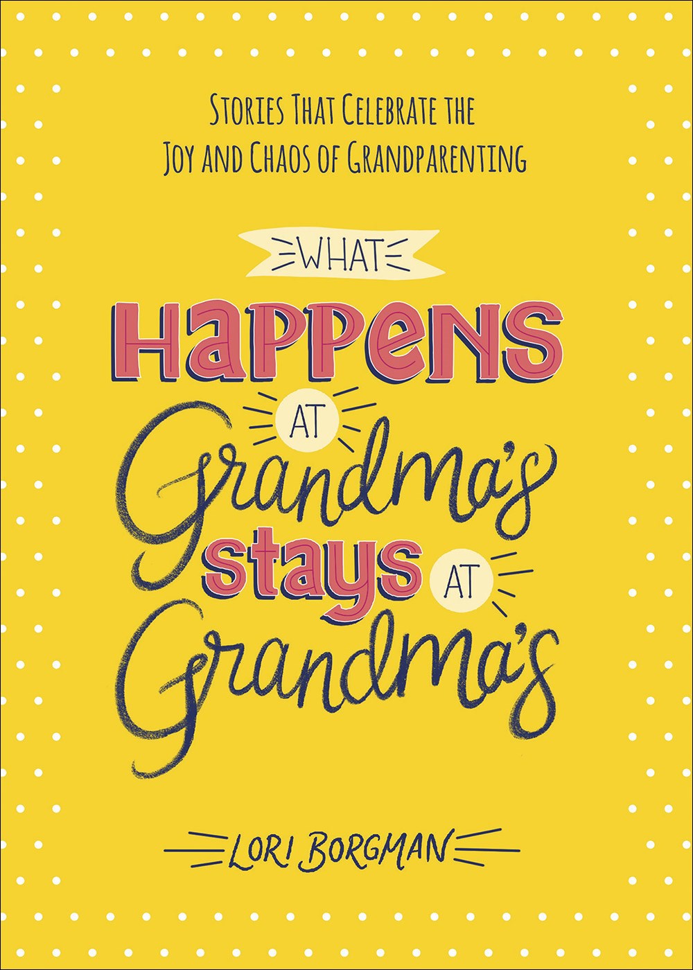 What Happens At Grandma's Stays At Grandma's