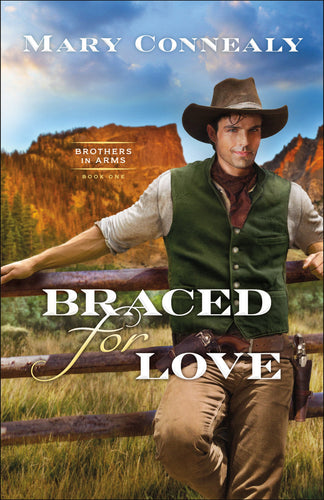 Braced For Love (Brothers In Arms #1)
