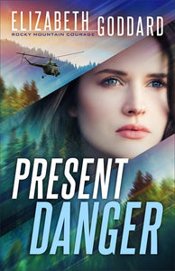 Present Danger (Rocky Mountain Courage #1)