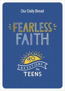 Fearless Faith (Our Daily Bread)