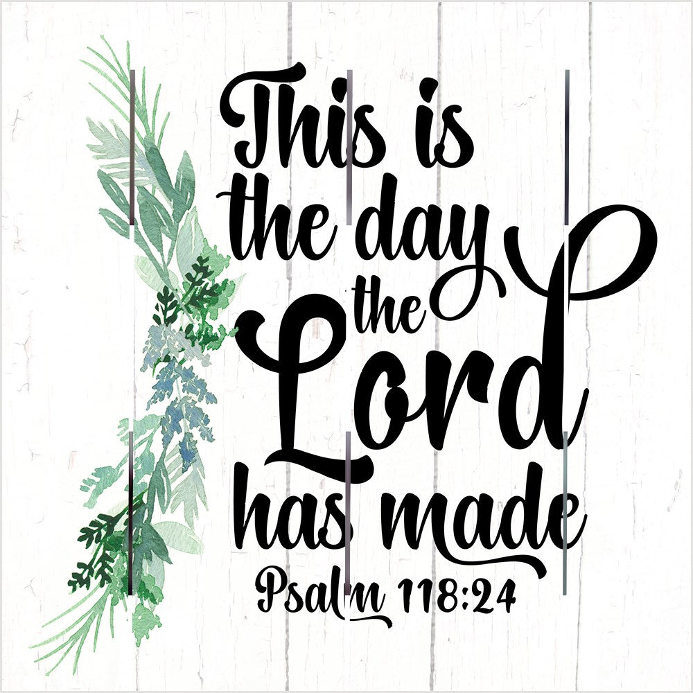 Pallet Art-The Day The Lord Has Made (Psalm 118:24) (10 x 10)