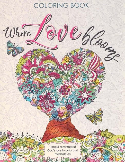 Where Love Blooms Adult Coloring Book