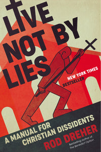 Lives Not By Lies-Hardcover