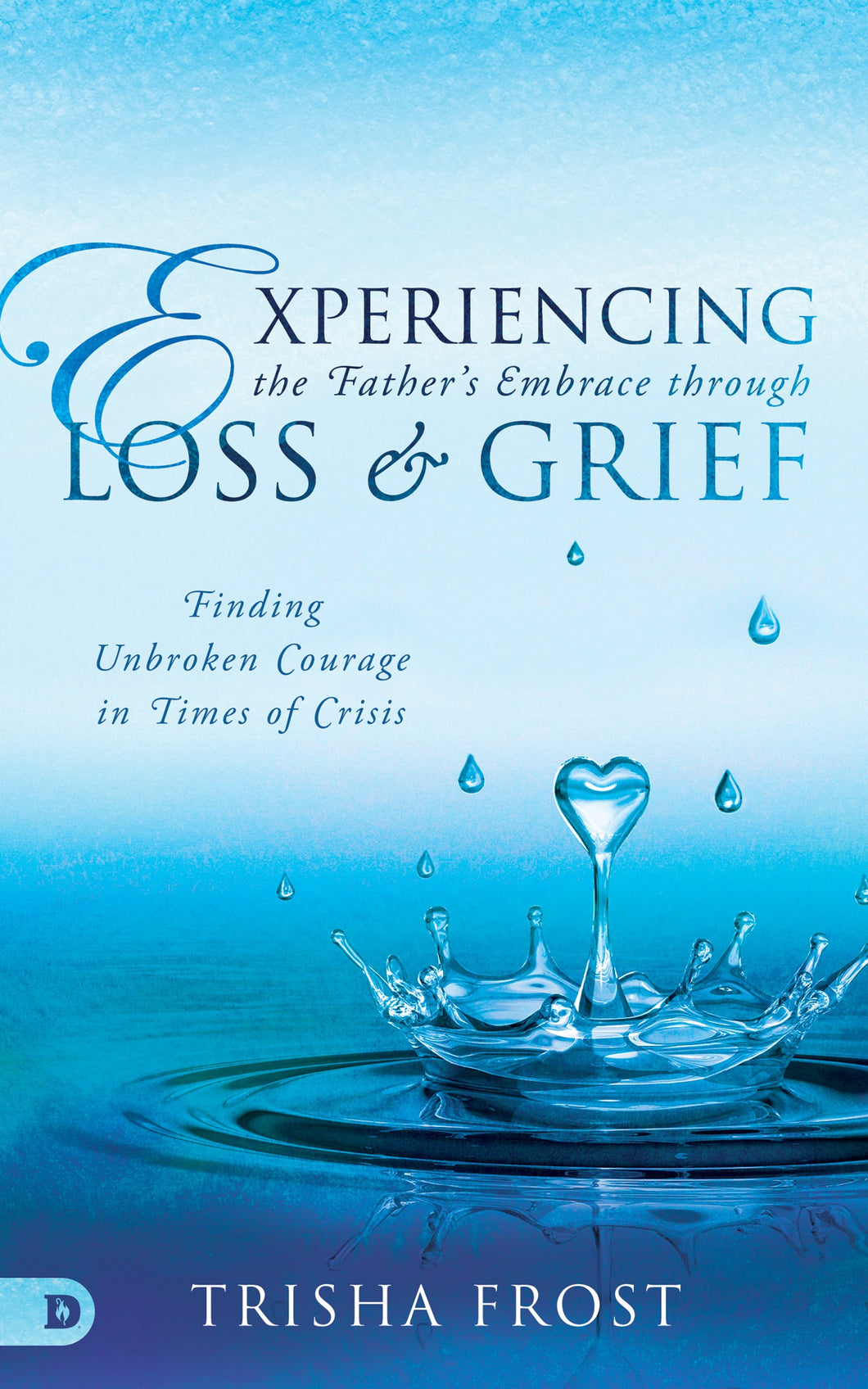 Experiencing the Father's Embrace Through Loss and Grief