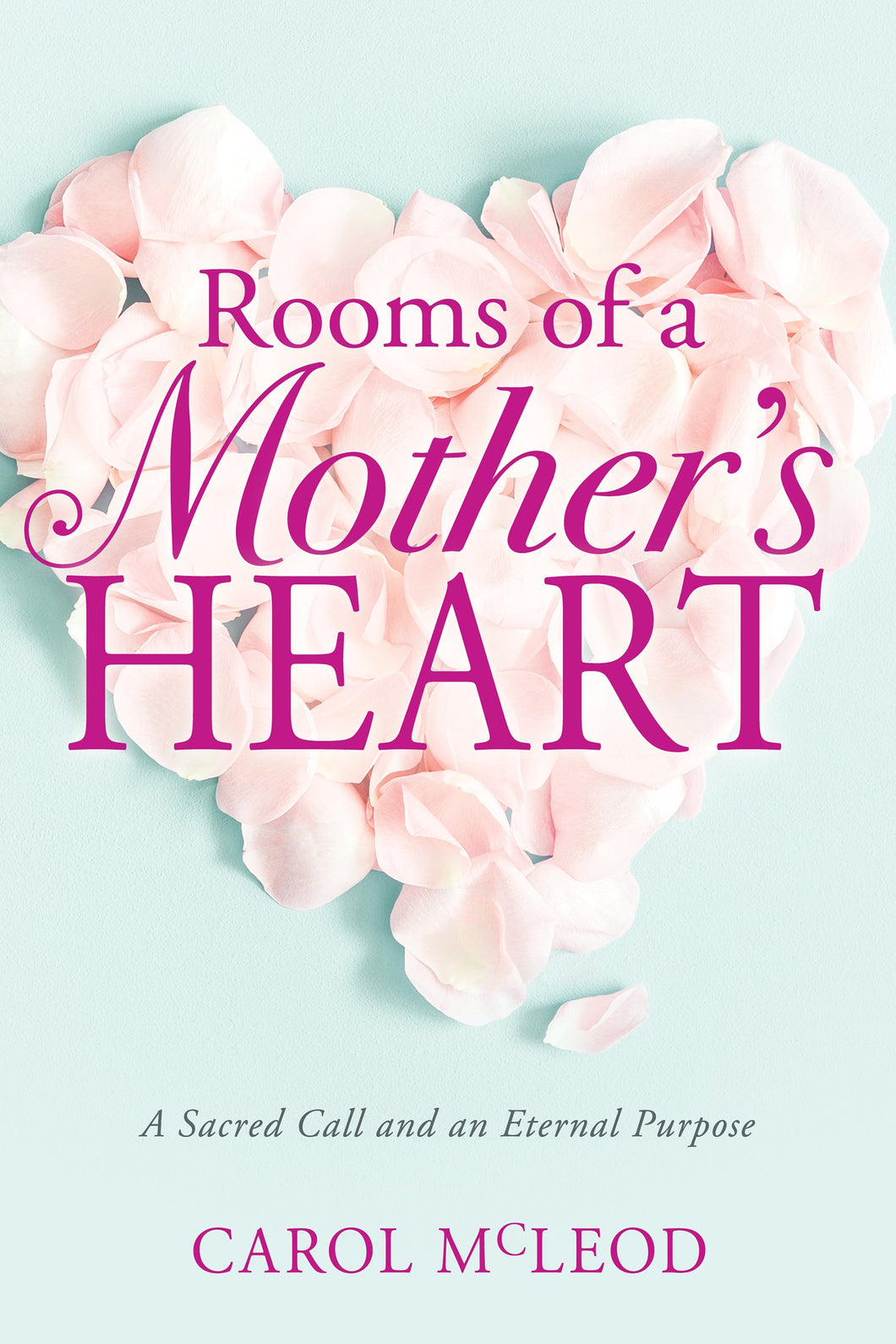 Rooms Of A Mothers Heart