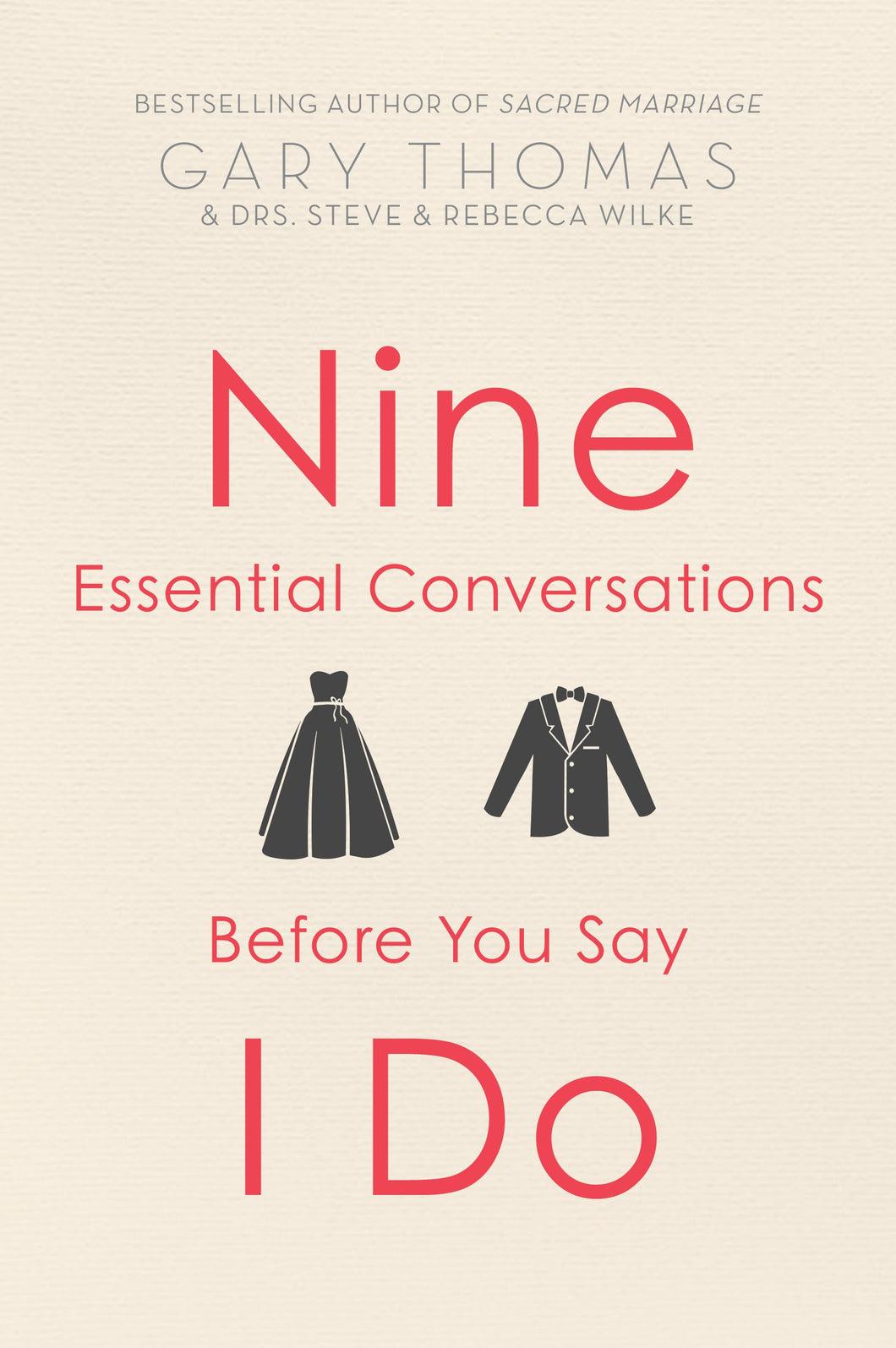 9 Essential Conversations Before You Say I Do (Revised)