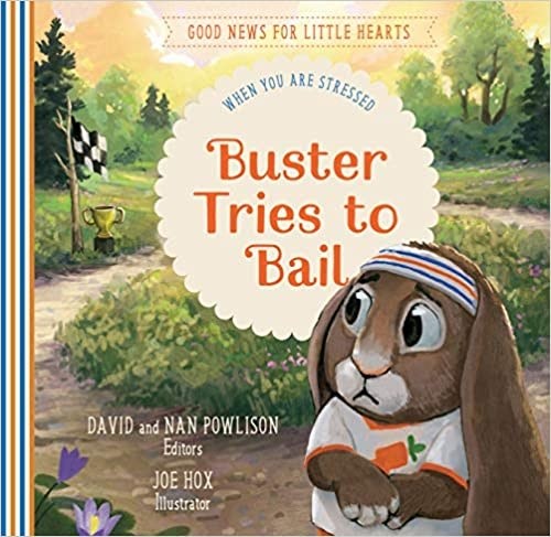 Buster Tries To Bail (Good News For Little Hearts)