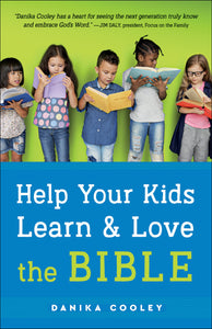 Help Your Kids Learn And Love The Bible (LSI)
