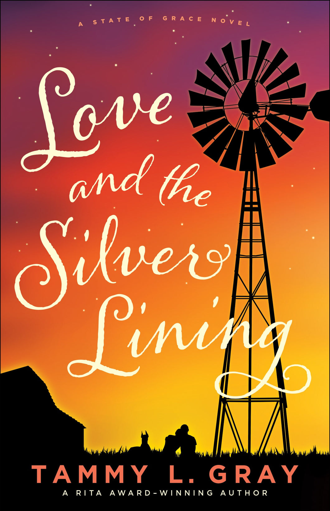 Love And The Silver Lining (A State Of Grace Novel)