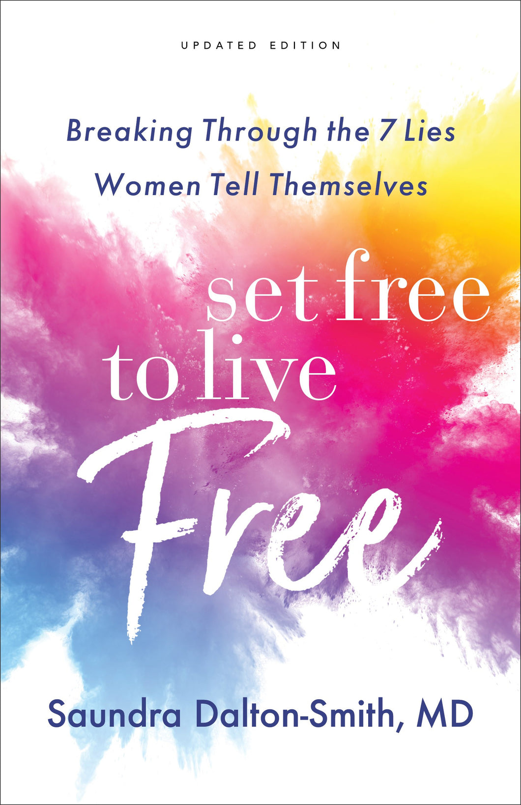 Set Free To Live Free (Updated Edition) (LSI)