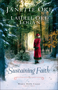 Sustaining Faith (When Hope Calls #2)-Softcover