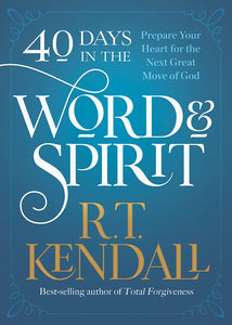 40 Days In The Word And Spirit