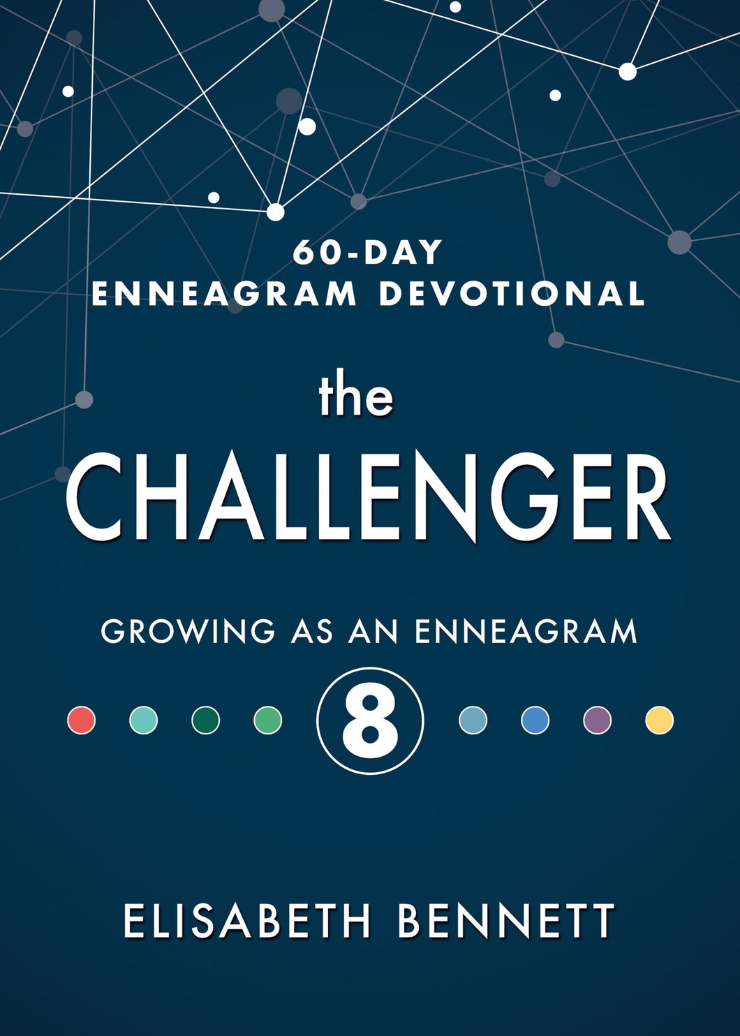 Challenger (60 Day Enneagram Devotional)