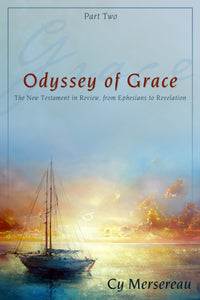 Odyssey of Grace  Part 2