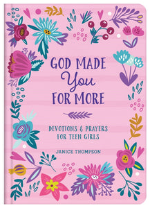 God Made You For More (Teen Girls)