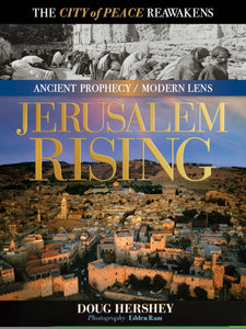 Jerusalem Rising (Ancient Prophecy/Modern Lens)