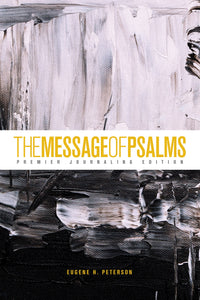 The Message Of Psalms: Premier Journaling Edition-Thunder Symphonic Softcover