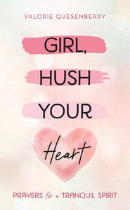 Girl  Hush Your Heart