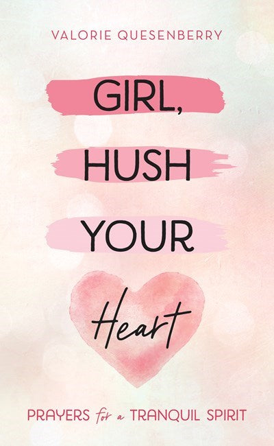 Girl  Hush Your Heart