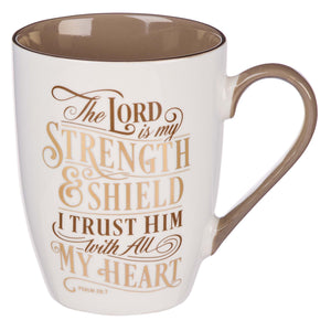 Ceramic Mug The Lord Is My Strength Psalm 28:7
