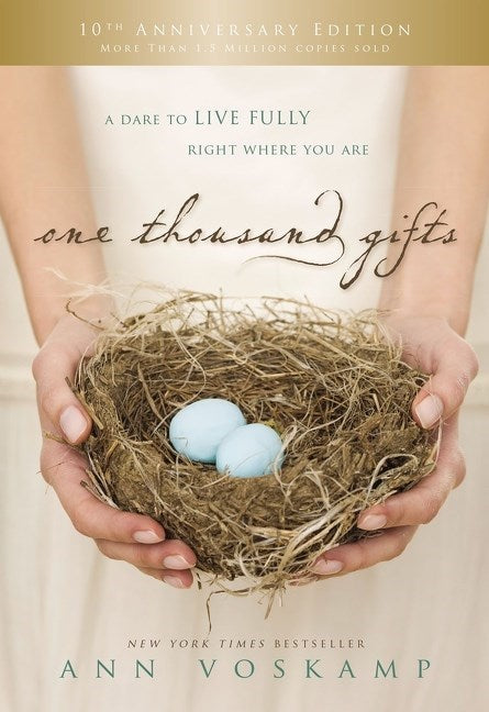 One Thousand Gifts (10th Anniversary Edition)