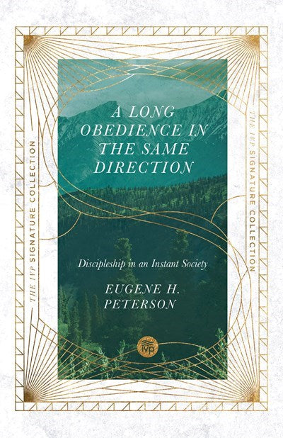 A Long Obedience In The Same Direction (IVP Signature Collection)