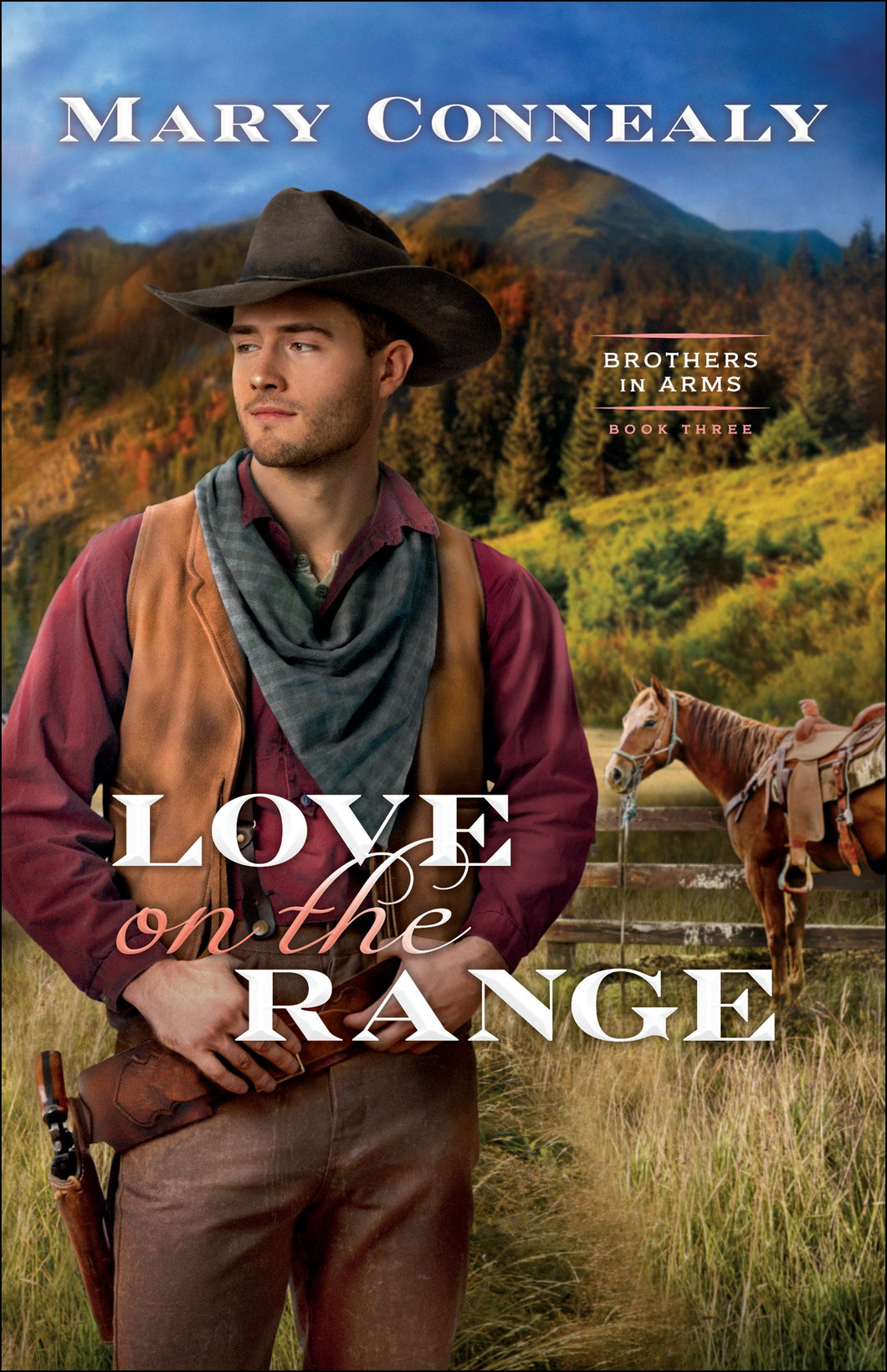 Love On The Range (Brother In Arms #3)