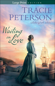 Waiting On Love - Large Print Ed (LSI)