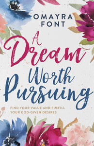 Dream Worth Pursuing