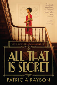 All That Is Secret (An Annalee Spain Mystery)-Hardcover
