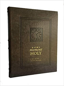 Every Moment Holy  Volume 1 (Pocket Edition)