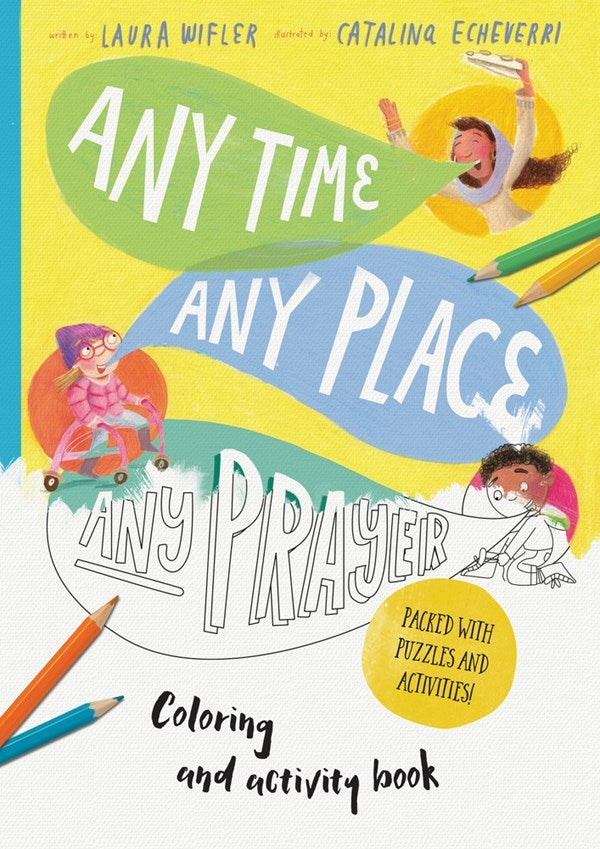 Any Time  Any Place  Any Prayer Coloring And Activity Book