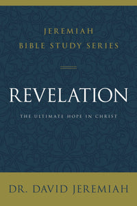 Revelation (Jeremiah Bible Study Series)