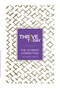 Thrive Today-The Ultimate Connection