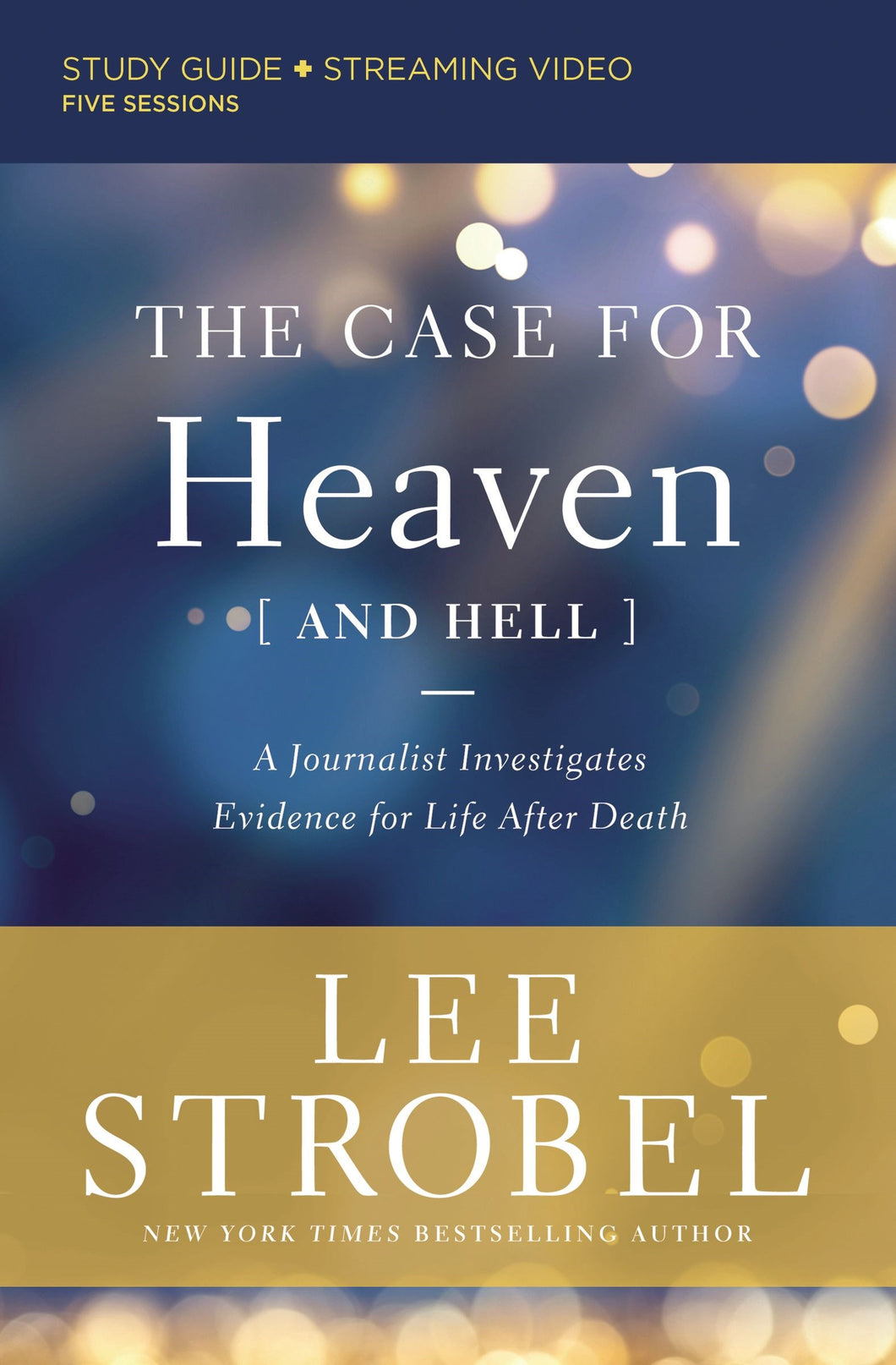 The Case For Heaven (And Hell) Study Guide + Streaming Video