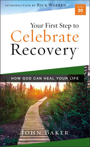 Your First Steps To Celebrate Recovery