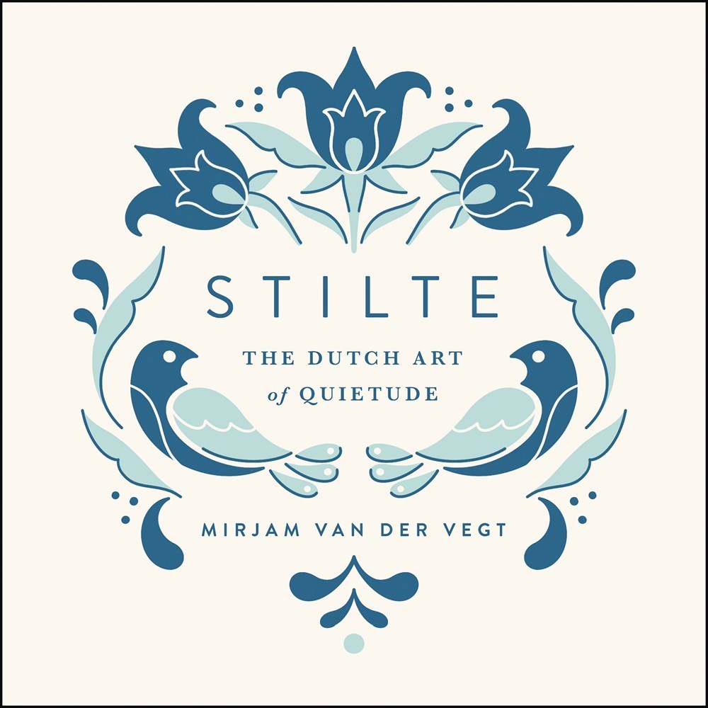 Stilte: The Dutch Art Of Quietude