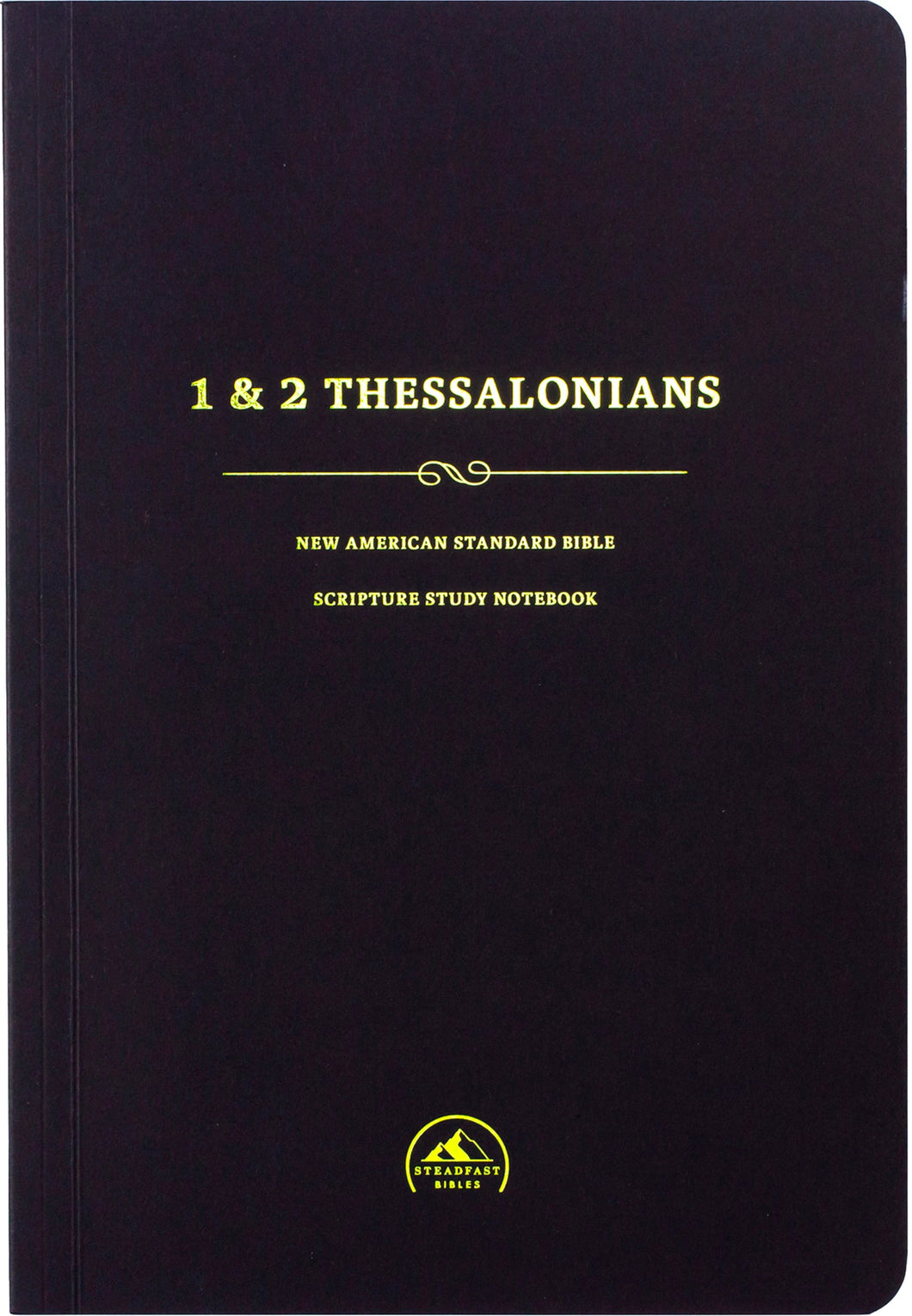 NASB 95 Scripture Study Notebook: 1 & 2 Thessalonians