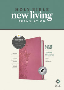 NLT Large Print Thinline Reference Bible/Filament Enabled-Peony Pink LeatherLike Indexed
