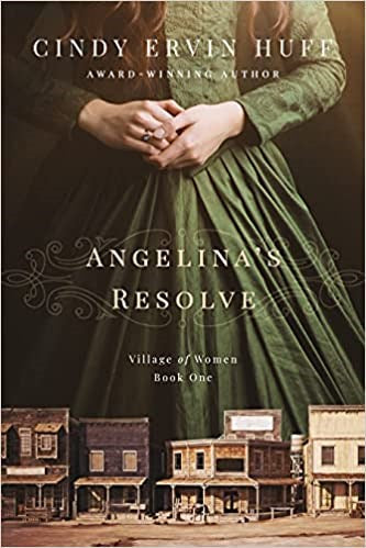 Angelina's Resolve (Village Of Women Series #1)
