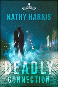 Deadly Connection (The Deadly Secrets Series)