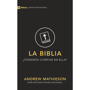 Spanish-The Bible (9Marks First Steps) / La Biblia (9Marks Primeros Pasos)